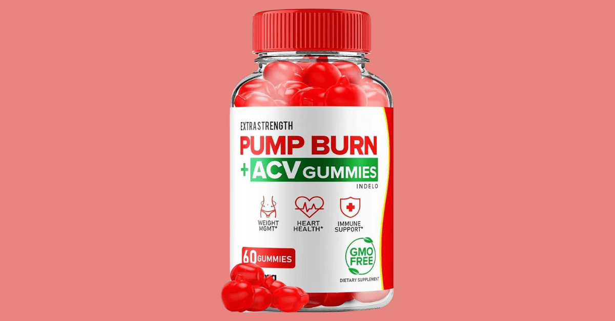 Pump Burn +ACV Gummies Review