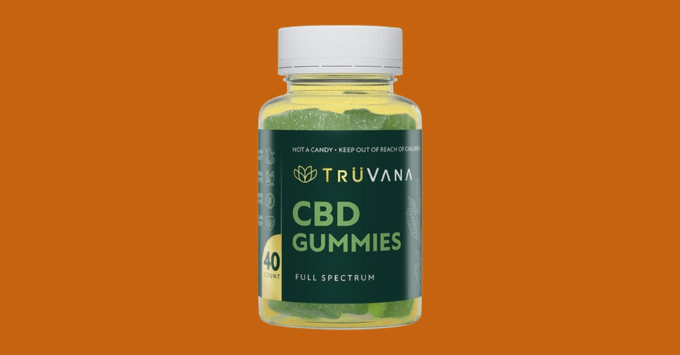 TruVana CBD Gummies Review