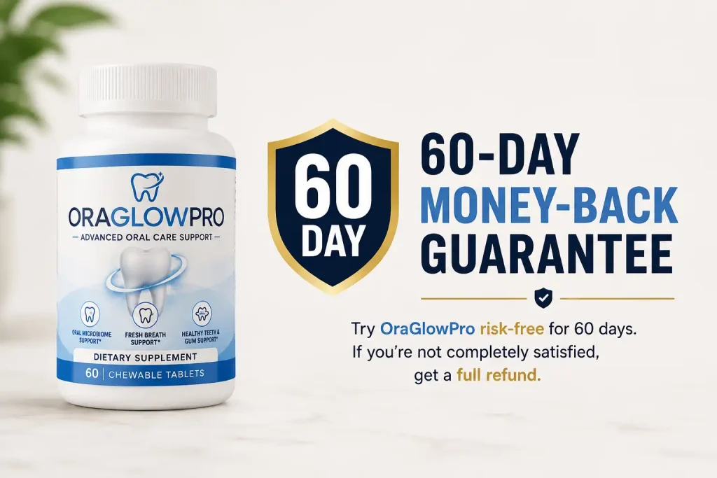 OraGlowPro Reviews moneyback